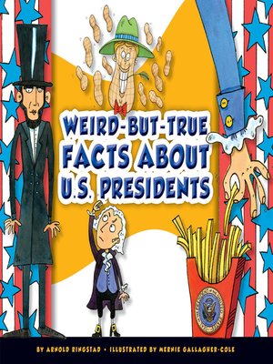 Weird-but-True Facts about U.S. Presidents - ebook